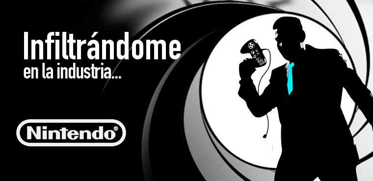 Infiltrándome en la industria Nintendo (Omar Álvarez)