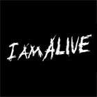 I Am Alive