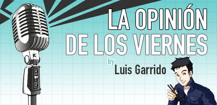 La opinión de los viernes Luis